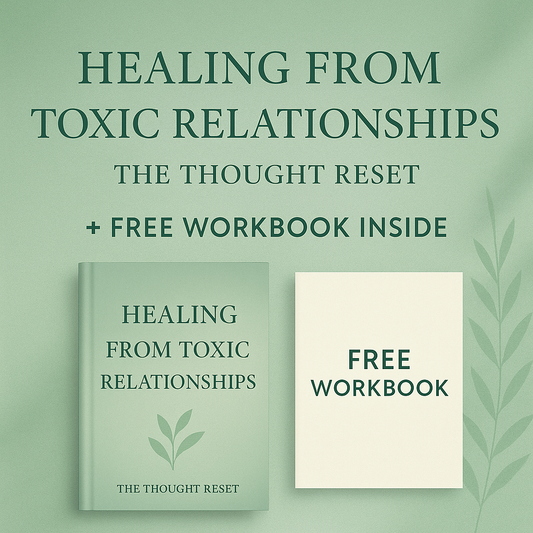 Healing from Toxic Relationships: A Step-by-Step Guide